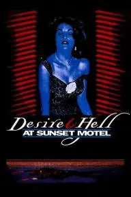Desire and Hell at Sunset Motel_peliplat