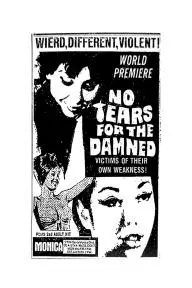 No Tears for the Damned_peliplat
