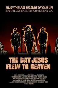 The Day Jesus Flew to Heaven_peliplat