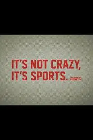 It's Not Crazy, It's Sports_peliplat
