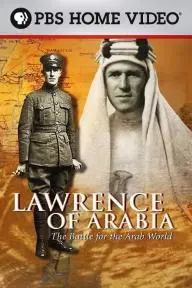 Lawrence of Arabia: The Battle for the Arab World_peliplat
