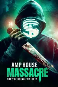 Amp House Massacre_peliplat