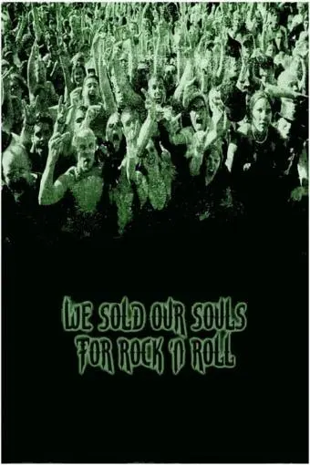 We Sold Our Souls for Rock 'n Roll_peliplat