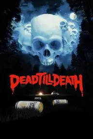 Dead Till Death_peliplat