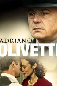 Adriano Olivetti: La forza di un sogno_peliplat
