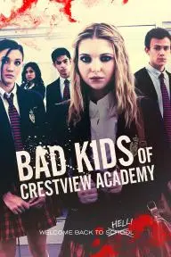 Bad Kids of Crestview Academy_peliplat