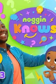Noggin Knows - Season 3_peliplat