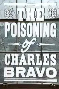 The Poisoning of Charles Bravo_peliplat