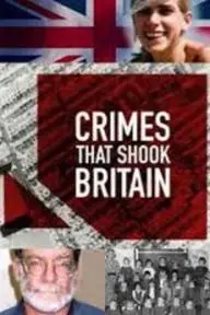 Crimes That Shook Britain_peliplat
