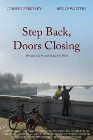 Step Back, Doors Closing_peliplat