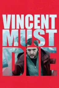 Vincent Must Die_peliplat