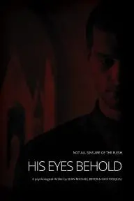 His Eyes Behold_peliplat
