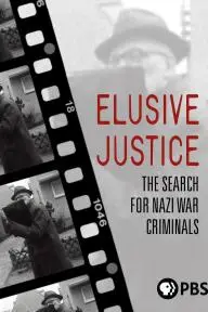 Elusive Justice: The Search for Nazi War Criminals_peliplat