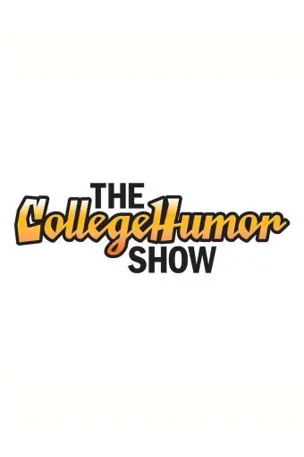 The CollegeHumor Show_peliplat