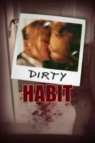 Dirty Habit_peliplat