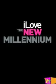 I Love the New Millennium_peliplat