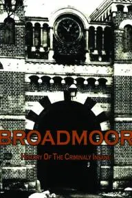Broadmoor: A History of the Criminally Insane_peliplat