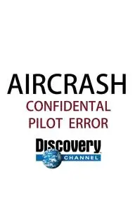 Aircrash Confidential_peliplat