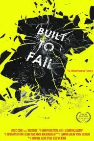 Built to Fail_peliplat