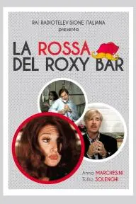 La rossa del Roxy Bar_peliplat