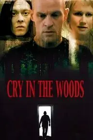 Cry in the Woods_peliplat