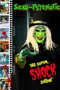 Sicko-Psychotic's Super Shock Show_peliplat