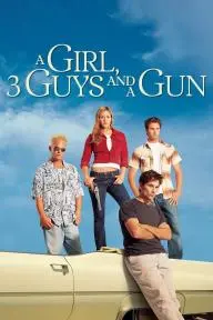 A Girl, Three Guys, and a Gun_peliplat