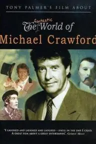The Fantastic World of Michael Crawford_peliplat