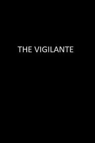 The Vigilante_peliplat