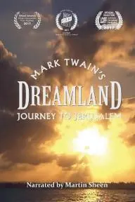 Dreamland: Mark Twain's Journey to Jerusalem_peliplat