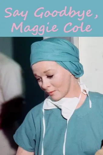 Say Goodbye, Maggie Cole_peliplat