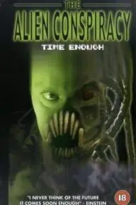 Time Enough: The Alien Conspiracy_peliplat