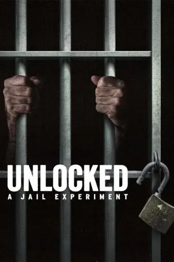 Unlocked: A Jail Experiment_peliplat