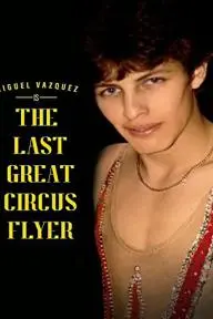 The Last Great Circus Flyer_peliplat