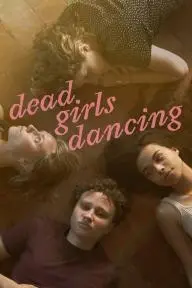 Dead Girls Dancing_peliplat