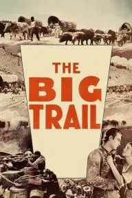 The Big Trail_peliplat