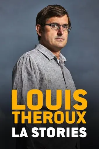 Louis Theroux's LA Stories_peliplat