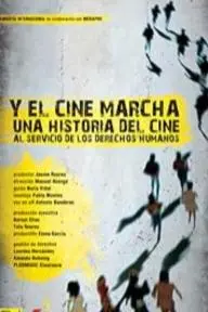 Y el cine marcha. Una historia del cine al servicio de los Derechos Humanos_peliplat