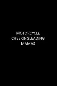 Motorcycle Cheerleading Mommas_peliplat