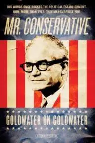 Mr. Conservative: Goldwater on Goldwater_peliplat