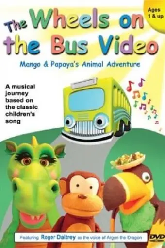 The Wheels on the Bus Video: Mango and Papaya's Animal Adventures_peliplat