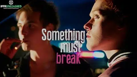 Something Must Break | Trailer