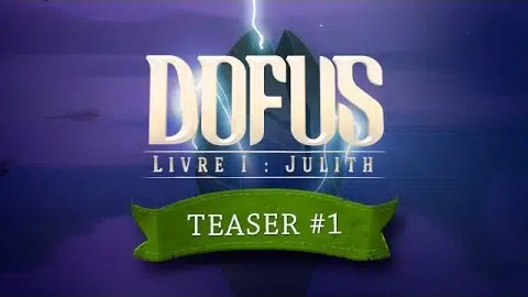 DOFUS le film - Livre I : Julith - Teaser#1