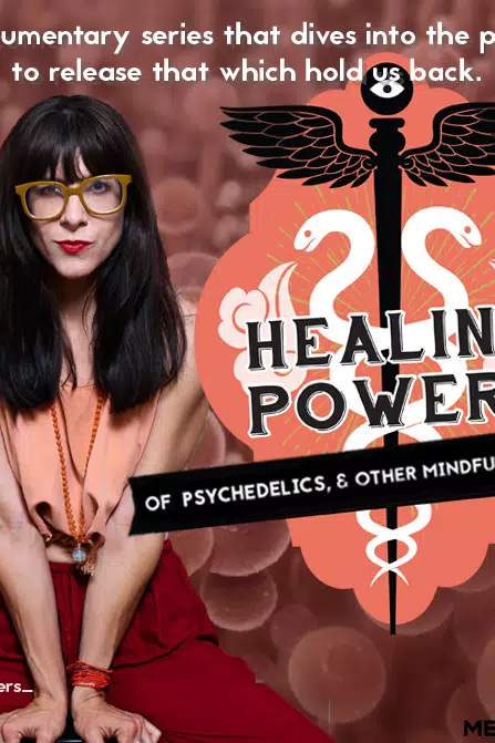 The Healing Powers of Psychedelics and Other Mindful Practices