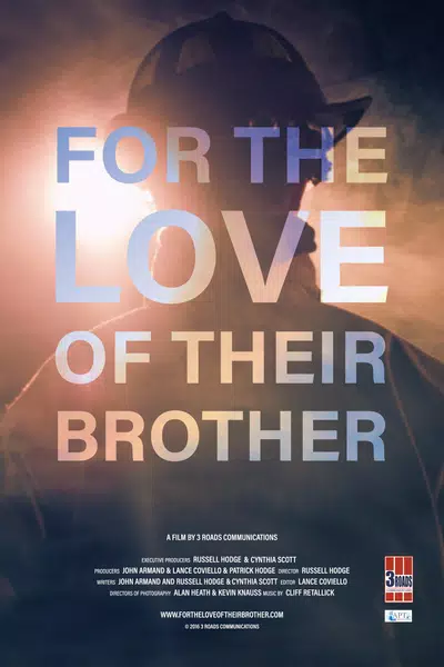 For the Love of Their Brother