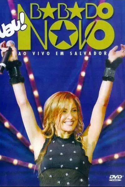Uau! Babado Novo Ao Vivo em Salvador