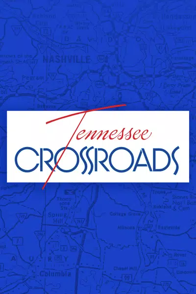 Tennessee Crossroads