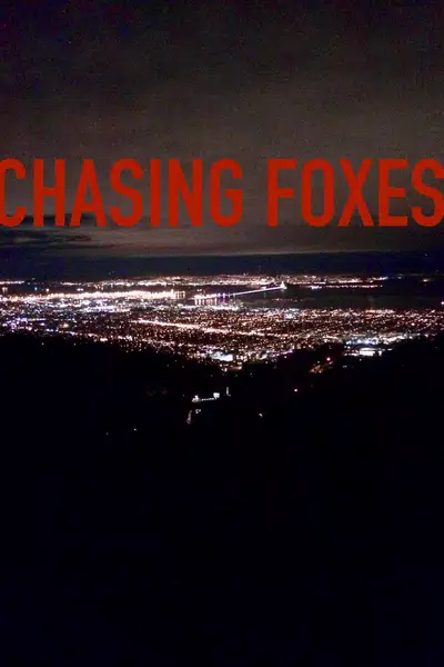 Chasing Foxes