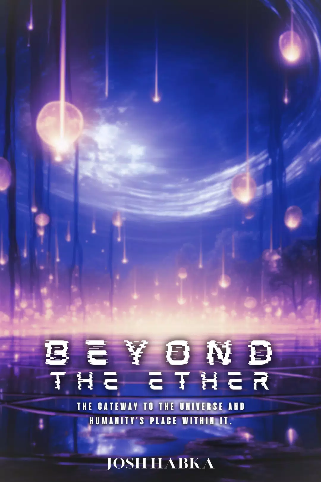 Beyond the Ether with Josh Universe