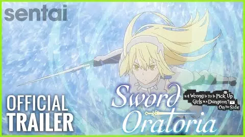 Sword Oratoria: Is It Wrong to Try to Pick Up Girls in a Dungeon? On the Side Official Trailer